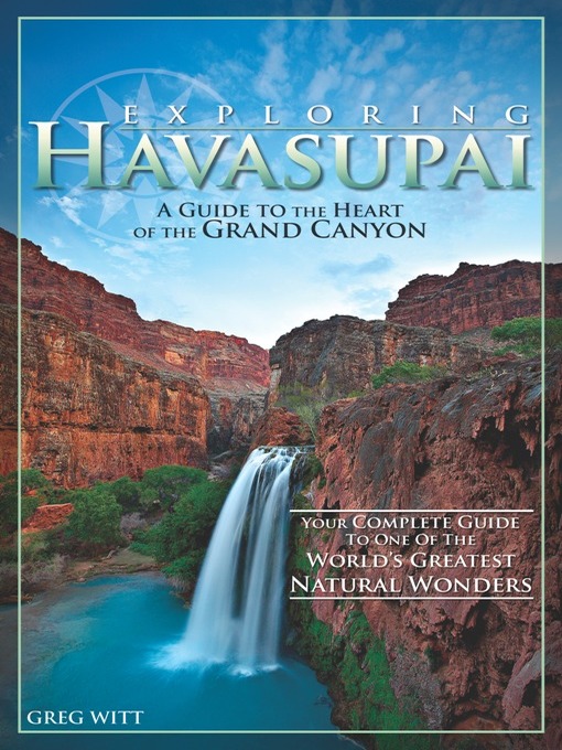 Title details for Exploring Havasupai by Greg Witt - Available